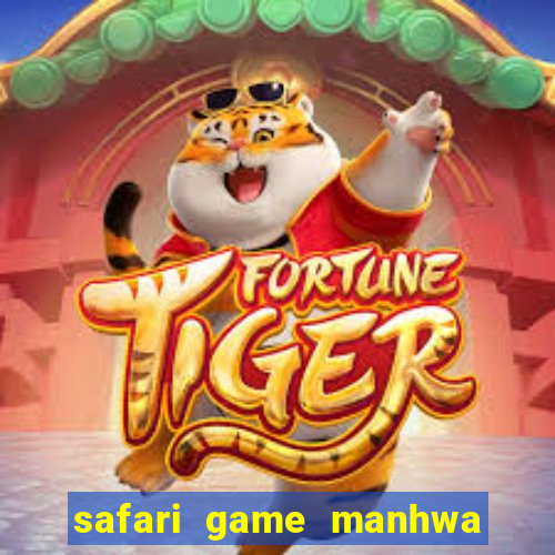 safari game manhwa pt br